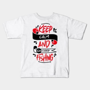 Keep Calm And Go Carp Fishing Kids T-Shirt